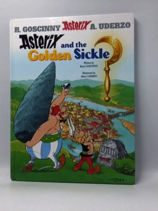 Asterix and the Golden Sickle - Hardcover - René Goscinny; Albert Uderzo; 