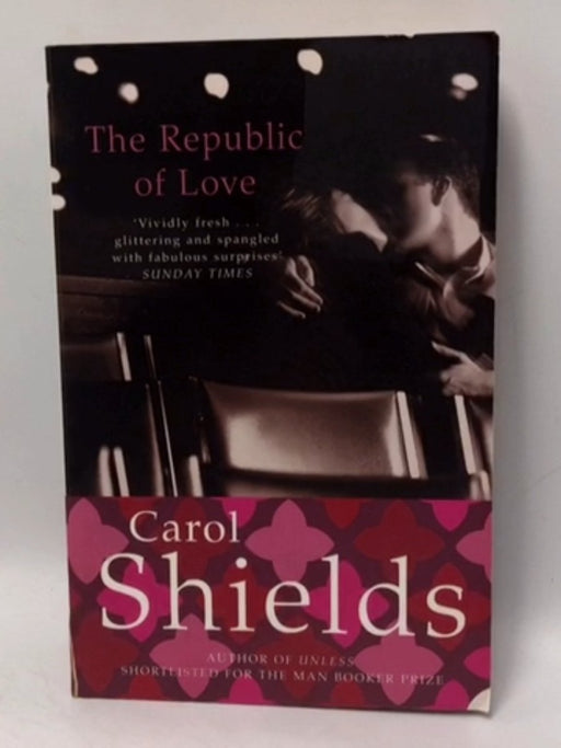 The Republic of Love - Carol Shields; 