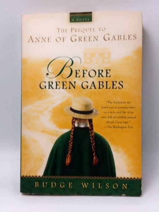 Before Green Gables - Budge Wilson; 