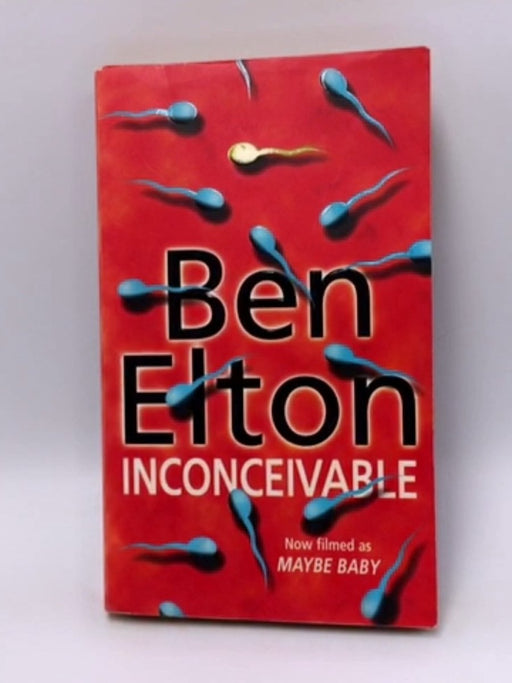 Inconceivable - Ben Elton; 