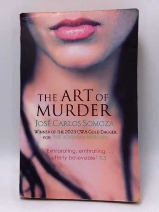 The Art of Murder - José Carlos Somoza