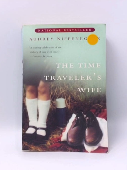 The Time Traveler's Wife - Audrey Niffenegger; 
