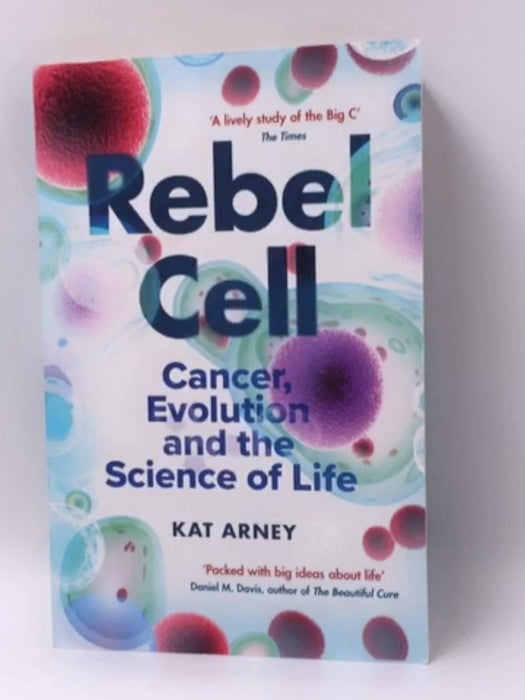 Rebel Cell - Dr Kat Arney; 