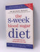 The 6-Week Blood Sugar Diet - Michael Mosley; 