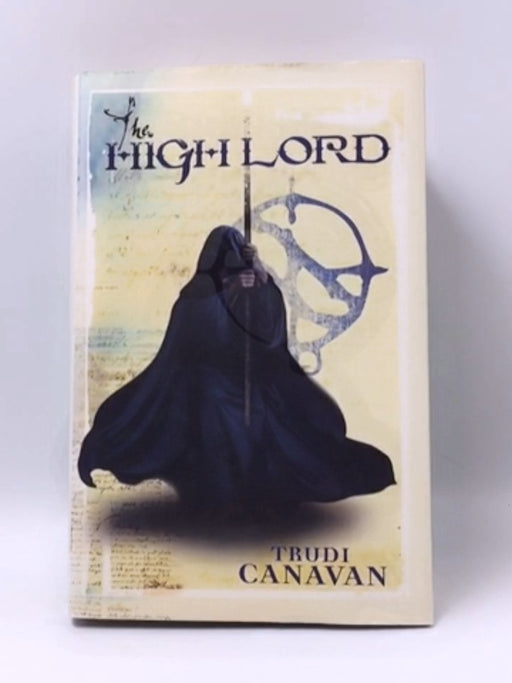 The High Lord- Hardcover  - Trudi Canavan; 