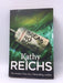 Break No Bones - Kathy Reichs; 