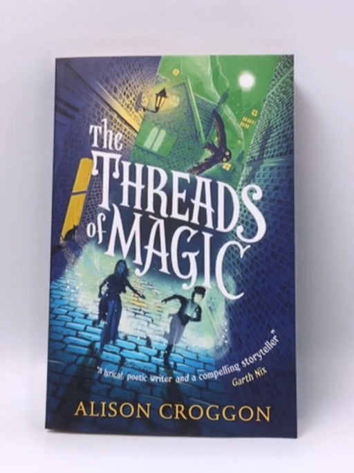 The Threads of Magic - Alison Croggon; 
