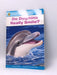 Do Dolphins Really Smile? - Laura Driscoll; 