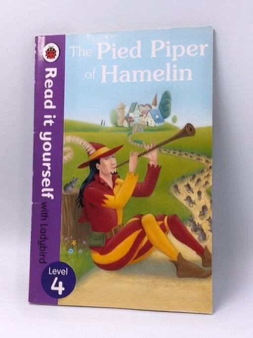 Read It Yourself Level 4 Pied Piper Of Hamelin - Ladybird