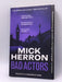 Bad Actors - Mick Herron; 