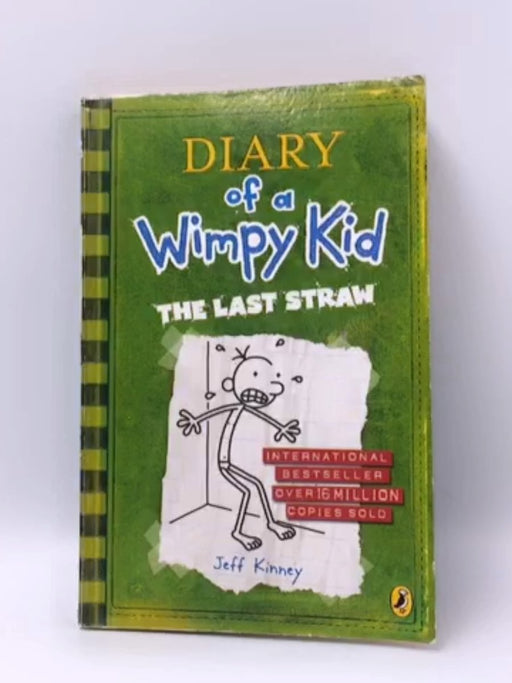 Diary of a Wimpy Kid - The Last Straw - Jeff Kinney; 