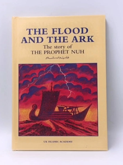 The Flood and the Ark- Hardcover  - Iqbal Ahmad Azami; 
