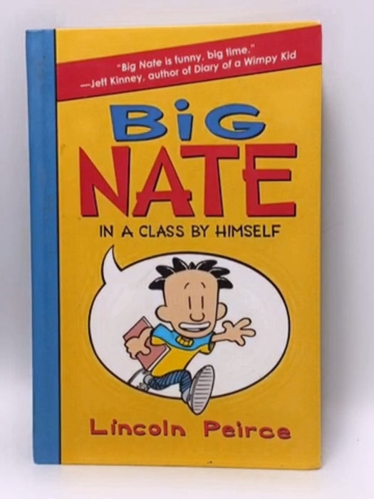 Big Nate: In a Class by Himself - Lincoln Peirce; 