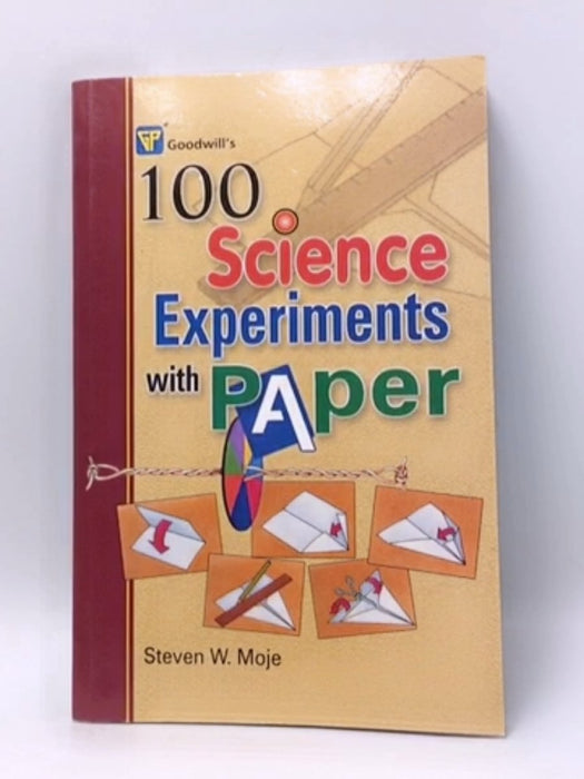 100 Science Experiments With Paper - Steven W Moje; 