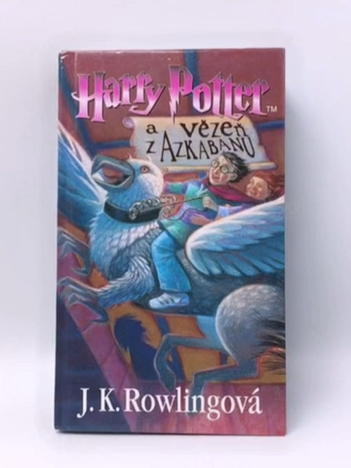 Harry Potter a vězeň z Azkabanu- Hardcover  - J. K. Rowling; Pavel Medek; 