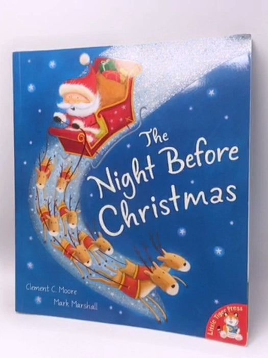 The Night Before Christmas - Clement C. Moore; 