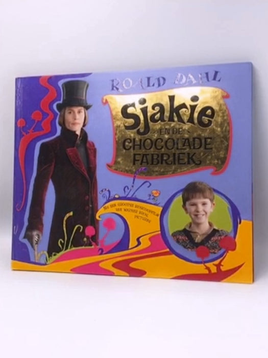 Sjakie en de chocoladefabriek - Hardcover - Roald Dahl; Harriët Freezer (pseud. van Wilhelmina Wolsak-Eybergen.); 