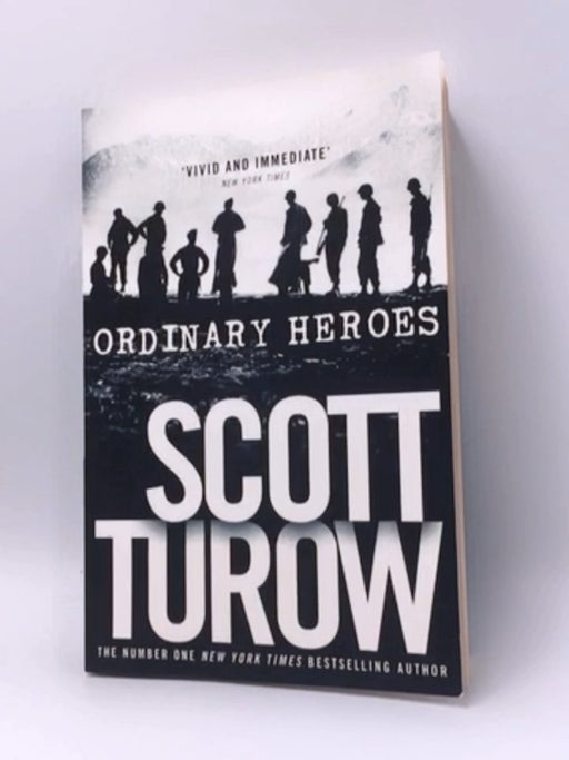 Ordinary Heroes - Scott Turow; 