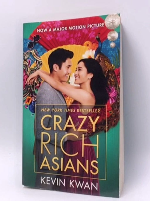 Crazy Rich Asians  - Kevin Kwan