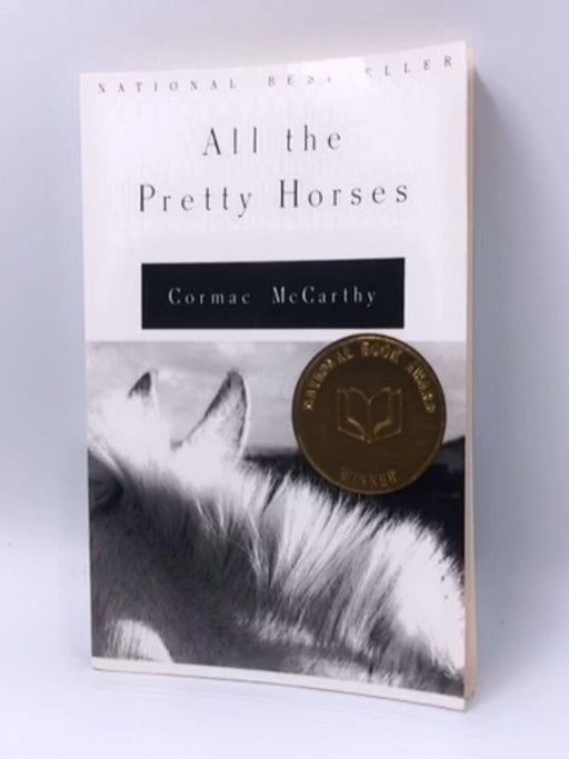All the Pretty Horses - Cormac McCarthy; 