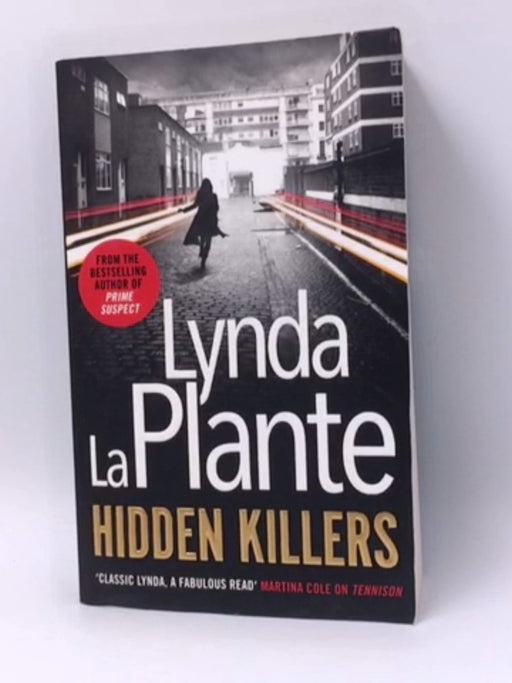 Hidden Killers - Lynda La Plante; 
