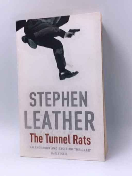 The Tunnel Rats - Leather, Stephen