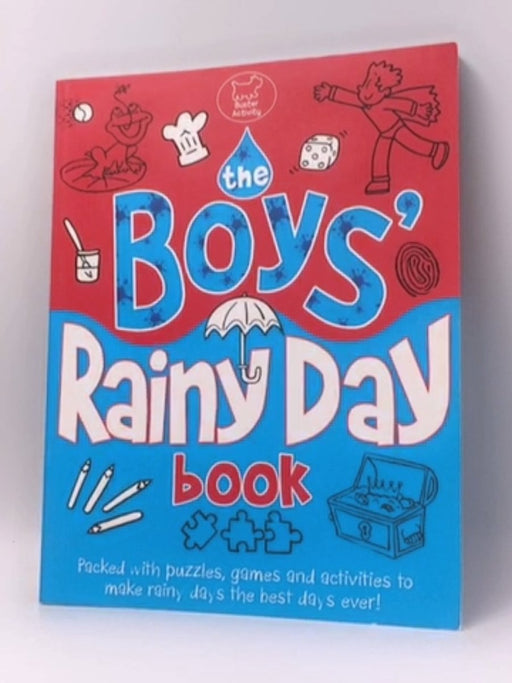 The Boys' Rainy Day Book - Ellen Bailey; 