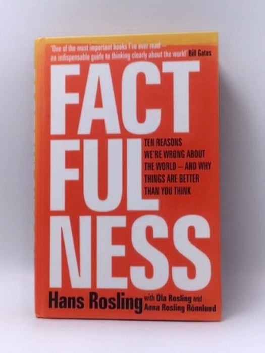 Factfulness- Hardcover - Hans Rosling; Ola Rosling; Anna Rosling Rönnlund; 