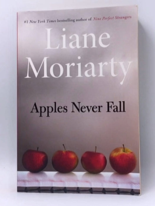 Apples Never Fall - Liane Moriarty; 