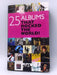 25 Albums that Rocked the World! - Hardcover - Chris Charlesworth; 