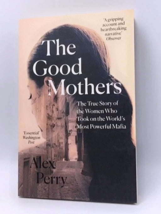 The Good Mothers - Alex Perry; 