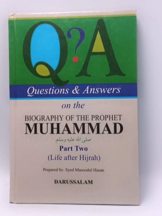 Questions and Answers on the Biography of Muhammad - Hardcover - Syed Masoodul Hasan; 