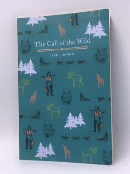 Call of the Wild - Jack London; 