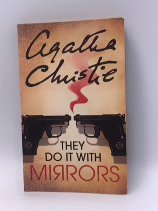 They Do It With Mirrors - Agatha Christie; 