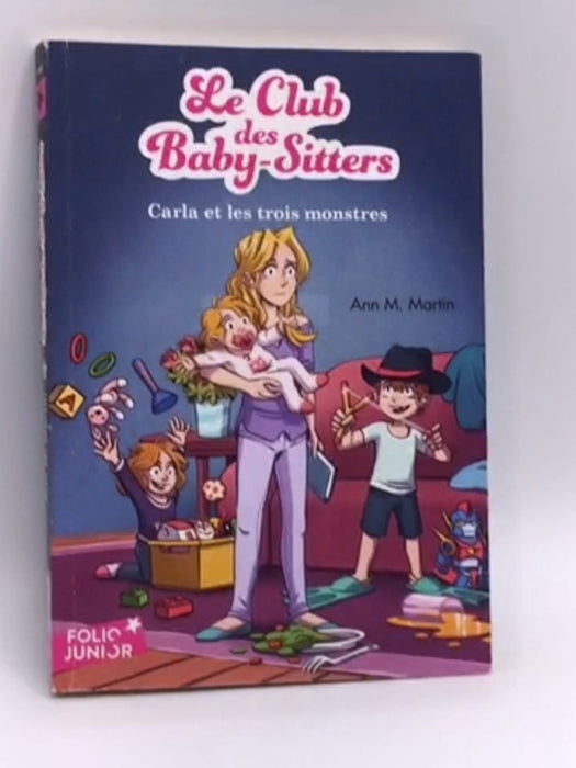 Carla et les trois monstres - Ann M. Martin; 