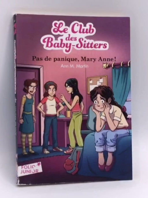 Pas de panique, Mary Anne ! - Ann M. Martin; 