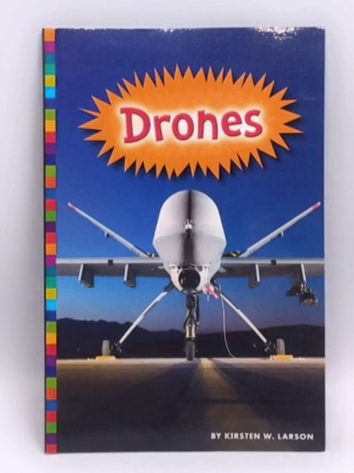 Drones - Kirsten W. Larson; 