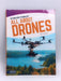 All about Drones - Tracy Abell; 