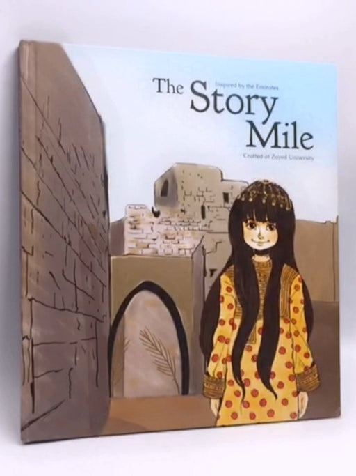 The Story Mile- [Hardcover] - Zayed University