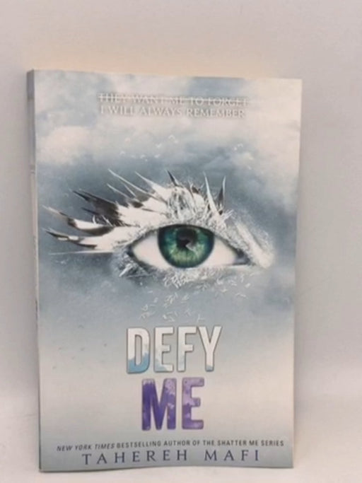 Defy Me - Shatter Me #5 - Tahereh Mafi; 