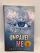 Unravel Me - Shatter Me #2 - Tahereh Mafi