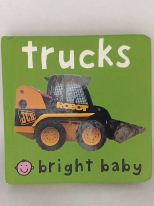 Bright Baby Trucks - Roger Priddy; Roger Priddy; 