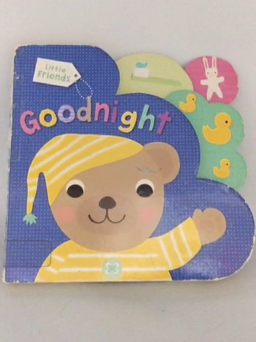 Little Friends: Goodnight - Roger Priddy; 