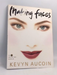 Making Faces - Kevyn Aucoin