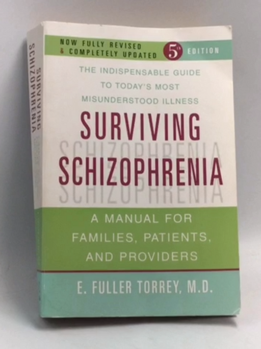 Surviving Schizophrenia - E. Fuller Torrey