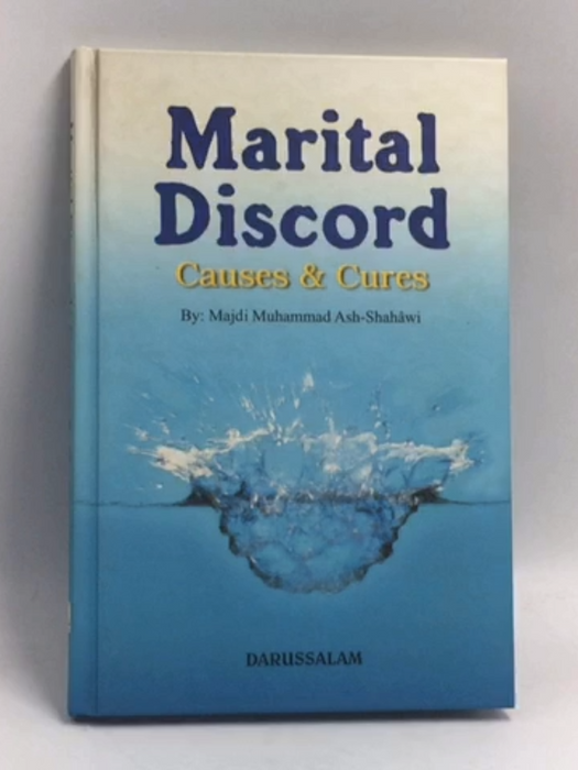 Marital Discord: Causes and Cures - Hardcover - Majdi Muhammad Ash-Shahawi