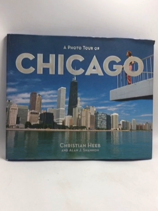 A Photo Tour of Chicago - Hardcover -  Christian Heeb