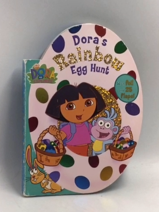 Dora's Rainbow Egg Hunt- Board Book - Kristen Larsen; 