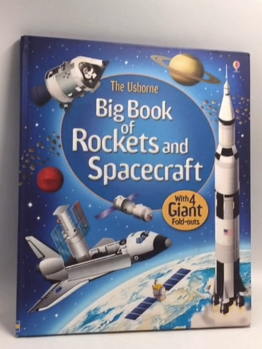 Big Book of Rockets and SpacecraftHardcover - Louie Stowell; 