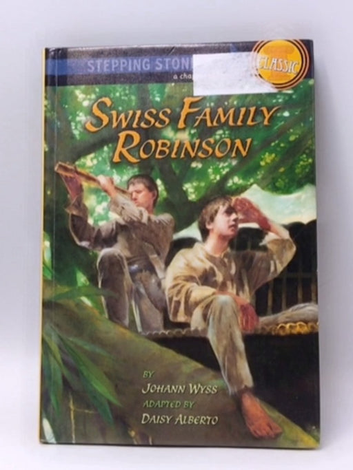 Swiss Family Robinson - Johann David Wyss; 